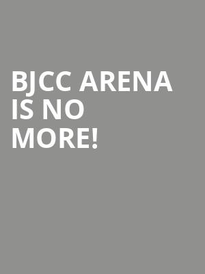 BJCC Arena is no more